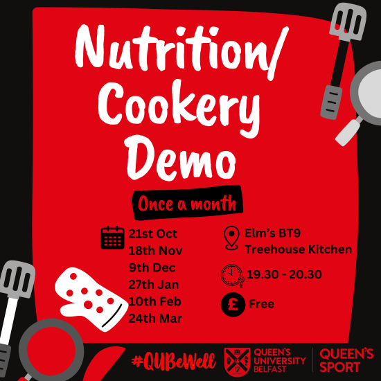 Queen's Sport Nutrition/Cookery Demo Series in BT9