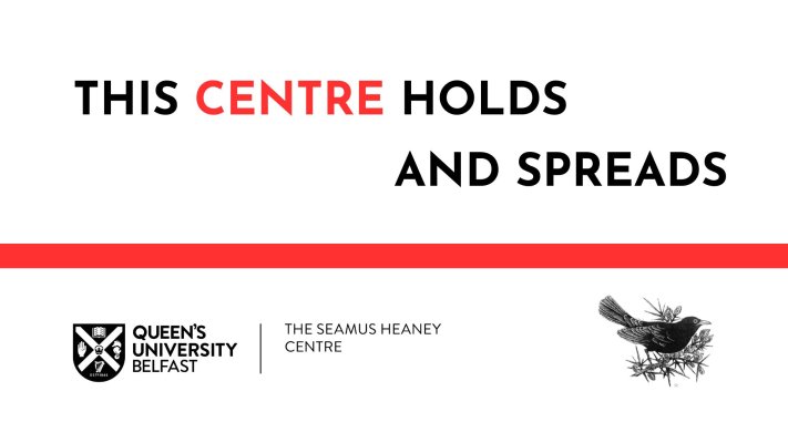 Seamus Heaney Centre at Queen's Seamus Heaney Centre at Queen's